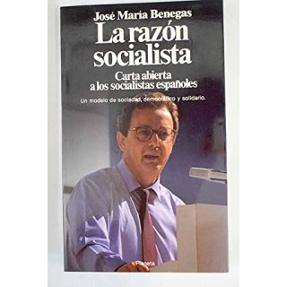 La razón socialista: carta abierta a los socialistas españoles